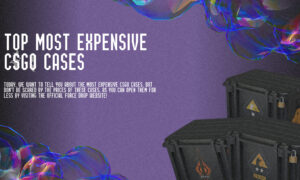 Top of the most expensive CSGO cases
