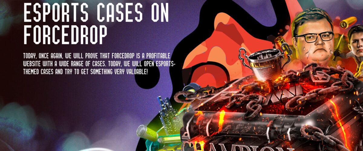 Esports cases on ForceDrop