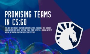 Promising CSGO Teams
