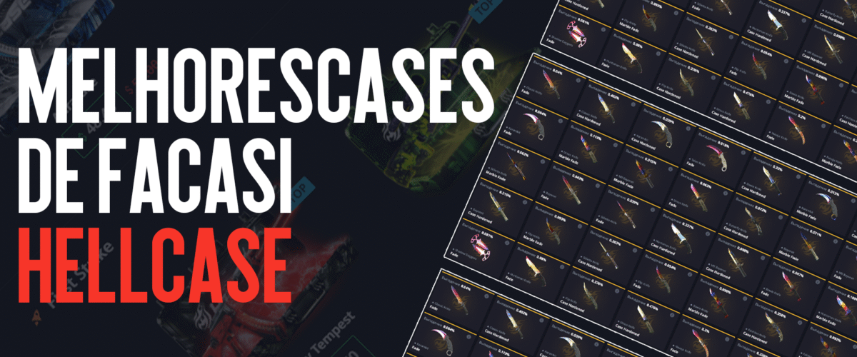 Melhores cases de facas no Hellcase