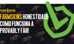 Honestidade FARMSKINS: como funciona o Provably Fair