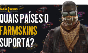 Quais países o FARMSKINS suporta?
