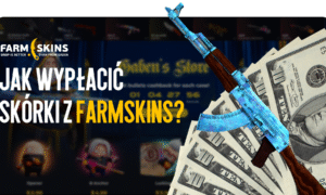 Jak wypłacić skiny z FARMSKINS: poradnik