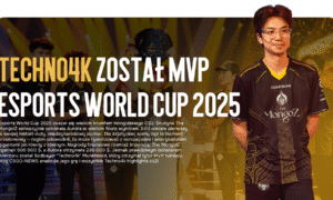 Techno4k został MVP Esports World Cup 2025: Highlighty, statystyki i historyczne zwycięstwo The MongolZ