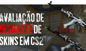 Avaliação de Desgaste de Skins em CS2: Um Guia Detalhado da CSGO-NEWS