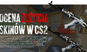 Ocena zużycia skinów w CS2: szczegółowy przewodnik od CSGO-NEWS