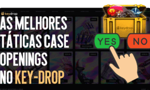 Melhores táticas de abertura de caixas no Key-Drop