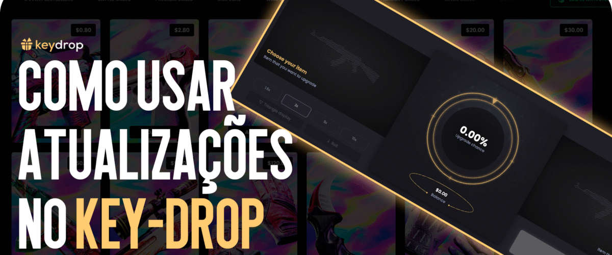 Como usar upgrades no Key-Drop