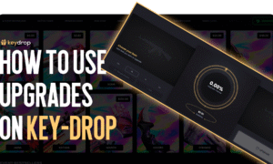 How to Use Upgrades on Key-Drop