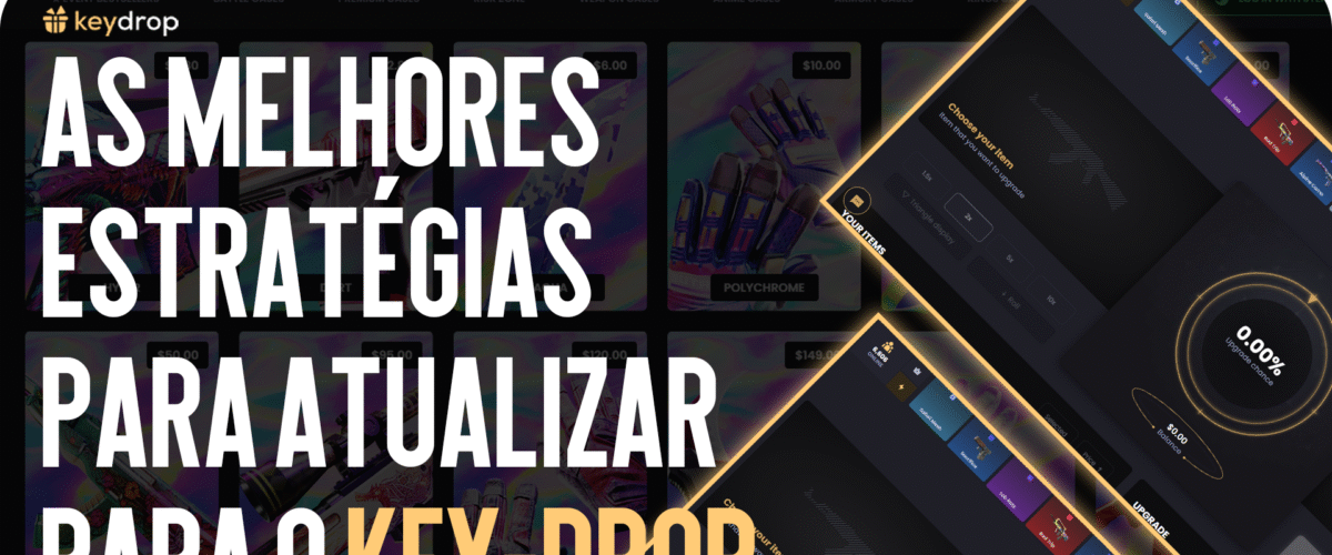 Melhores estratégias para upgrade de itens no Key-Drop