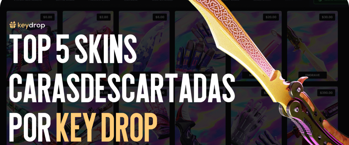 TOP 5 Skins Mais Caros Caídos no Key-Drop