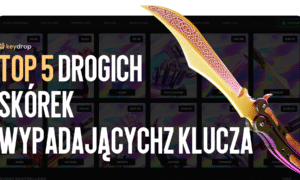 TOP 5 najdroższych skinów, które wypadły na Key-Drop