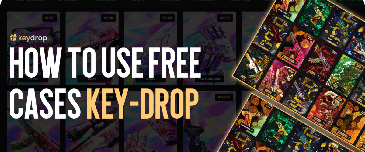 How to Use Free Cases on Key-Drop