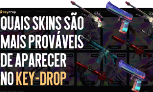 Quais skins mais frequentemente caem no Key-Drop
