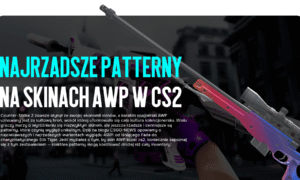 Najrzadsze patterny na skinach AWP w CS2