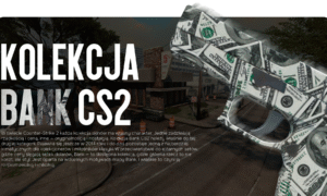 Kolekcja Bank CS2: co to jest i czym jest ciekawa?