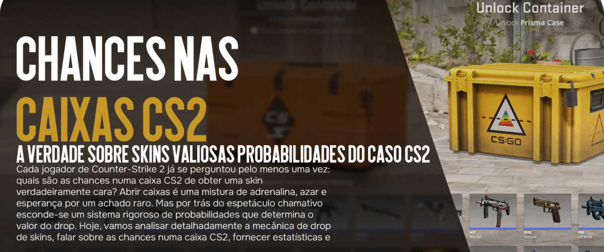 Chances nas caixas CS2: A verdade sobre skins valiosas