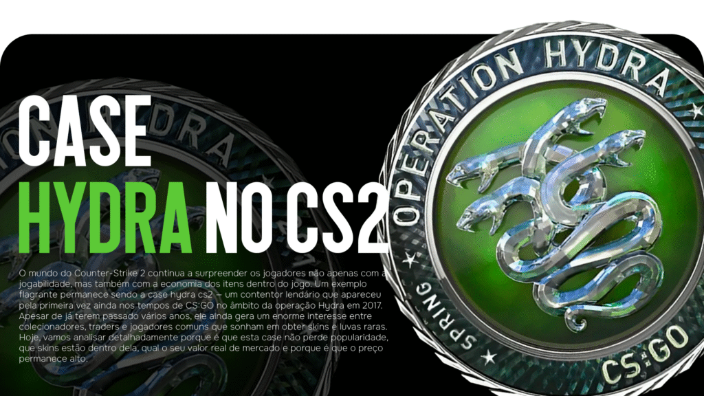 Case Hydra no CS2: Hydra cs2 permanece uma das mais caras