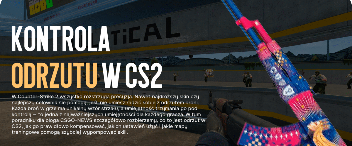 Kontrola odrzutu w CS2: jak okiełznać odrzut w grze?