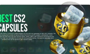 Best CS2 Capsules 2025