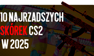 TOP-10 Rzadkich Skinów CS2 w październiku 2025