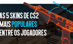 TOP 5 Skins CS2 Mais Populares Entre os Jogadores