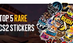 TOP 5 Rare CS2 Stickers