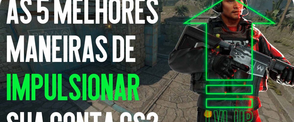 TOP-5 maneiras de evoluir sua conta CS2