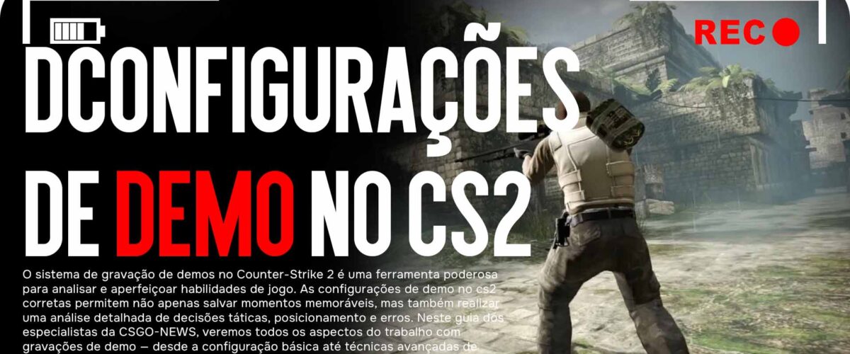 Configurações de Demo no CS2: Guia Completo para Gravar e Analisar Partidas
