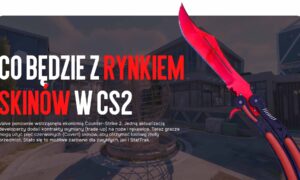 Co będzie z rynkiem skinów w CS2: dlaczego będzie tylko gorzej, czego warto oczekiwać?