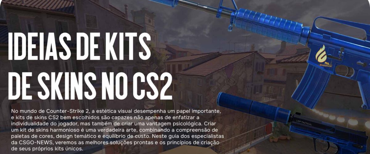 Ideias de Kits de Skins no CS2: Montando os Melhores Sets de Skins!