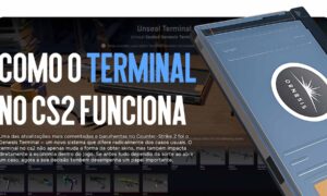 Como o Terminal no CS2 Funciona: Uma Análise Detalhada da Mecânica do Genesis Terminal