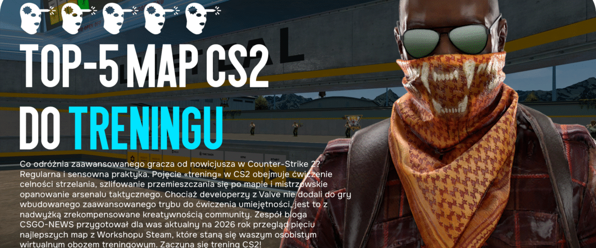 Top-5 map CS2 do efektywnego treningu w 2026 roku