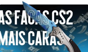 As facas CS2 mais caras: uma visão geral das skins lendárias