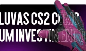 Luvas CS2 como Investimento: quais skins estão a subir de preço mais rapidamente