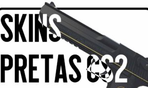 Skins Pretas CS2: Criando um Inventário Estiloso e Agressivo