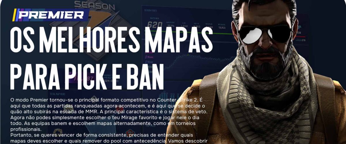 Mapas Premier CS2: Os Melhores Mapas para Pick e Ban em 2025