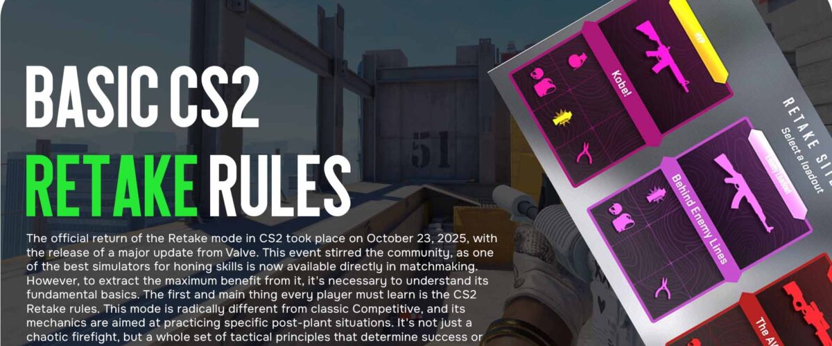Basic CS2 Retake Rules: How to Achieve Victory in Key Round Moments