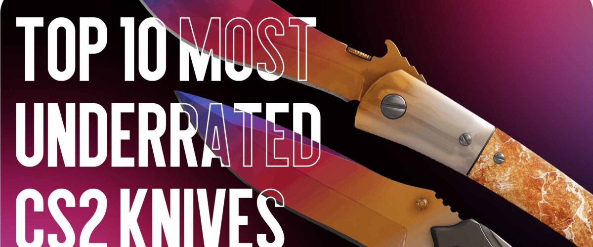 TOP 10 Most Underrated Knives in CS2