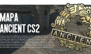 Mapa Ancient CS2: Guia estratégico para dominar a selva