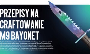 Przepisy na Craftowanie M9 Bayonet