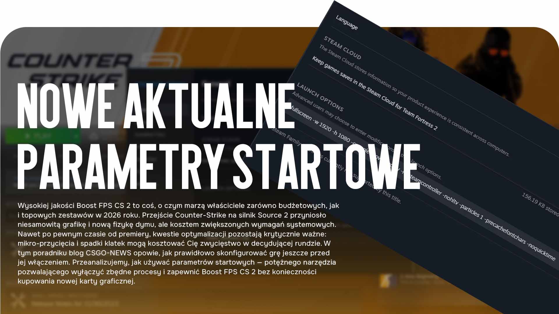 Szukasz skutecznego Boost FPS CS 2? W naszym poradniku zebraliśmy najlepsze parametry startowe na 2026 rok, configi pro-playerów i ukryte ustawienia dla zwiększenia wydajności na słabych PC.