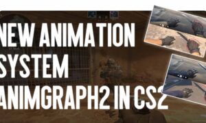 New AnimGraph2 Animation System in CS2