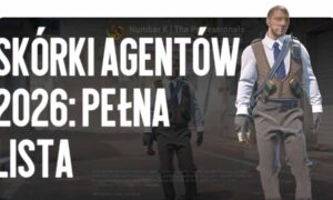 Skiny agentów 2026: pełna lista