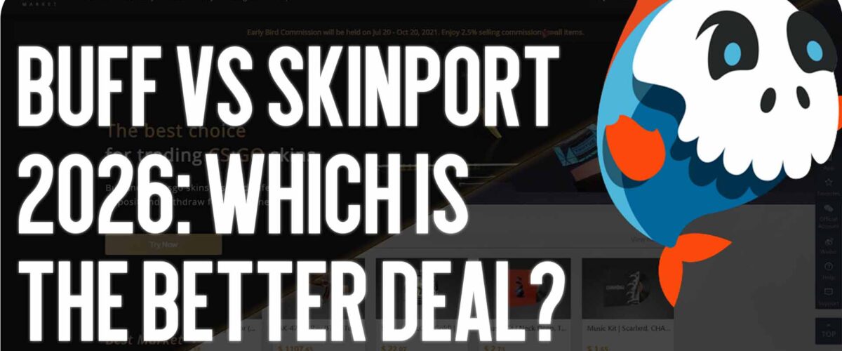 Buff vs Skinport 2026: Which is More Profitable?