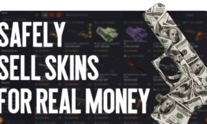 Safe Sale of Skins for Real Money