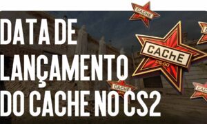 Data de Lançamento da Cache no CS2: Últimas Notícias