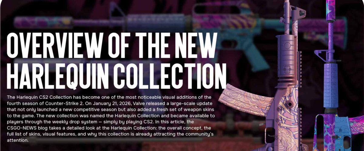 Overview of the new Harlequin collection in CS2