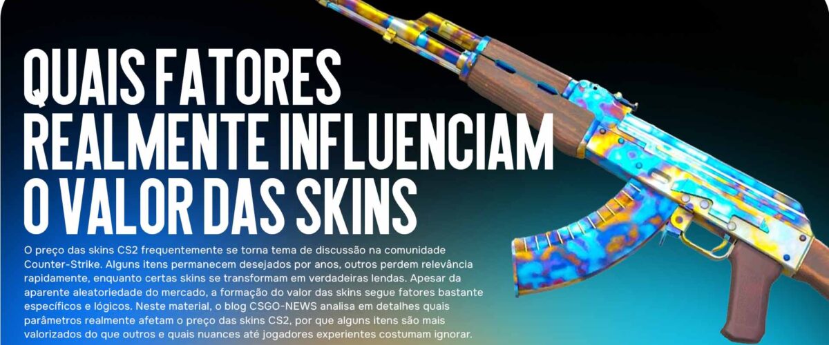 Preço das skins CS2: quais fatores realmente influenciam o valor das skins