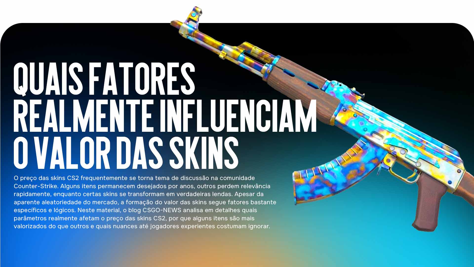 O preço das skins CS2 não é formado ao acaso. Analisamos os principais fatores que realmente influenciam o valor das skins: visual, raridade, demanda, desgaste e nuances ocultas do mercado.